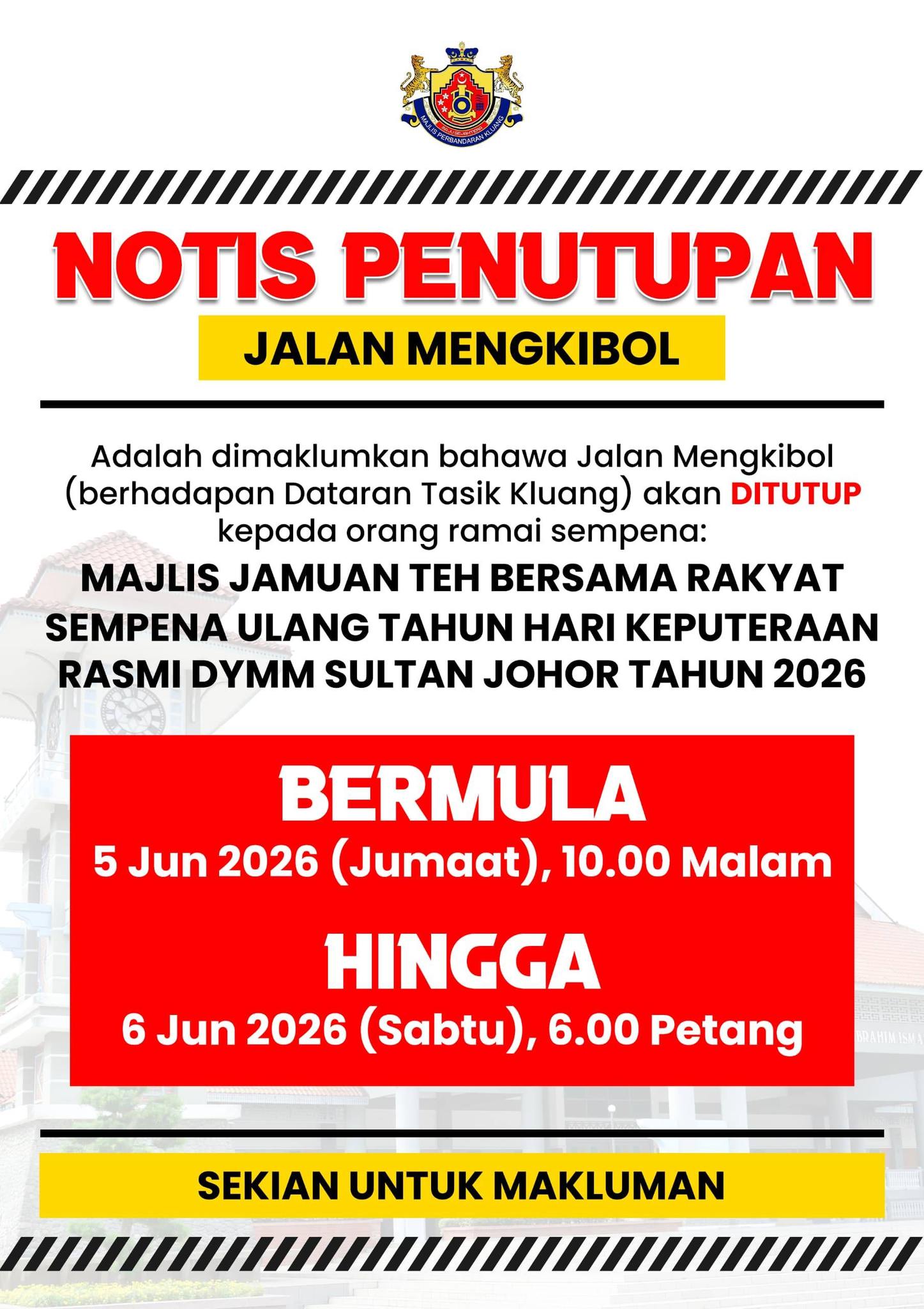 Notis Penutupan Jalan Mengkibol