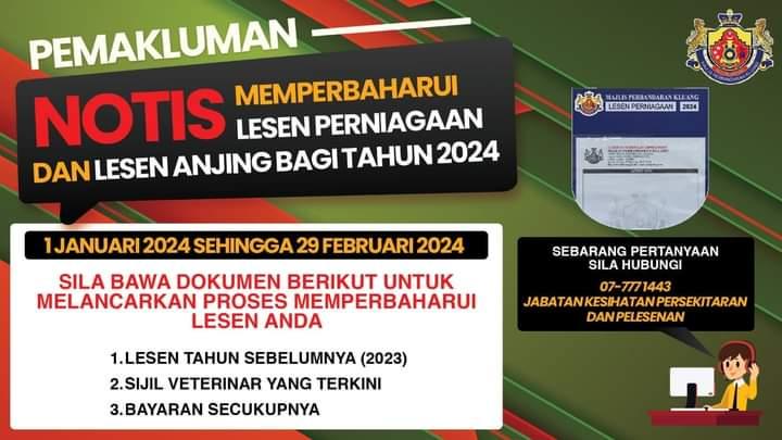 PEMAKLUMAN NOTIS MEMPERBAHARUI LESEN PERNIAGAAN DAN LESEN ANJING BAGI TAHUN 2024