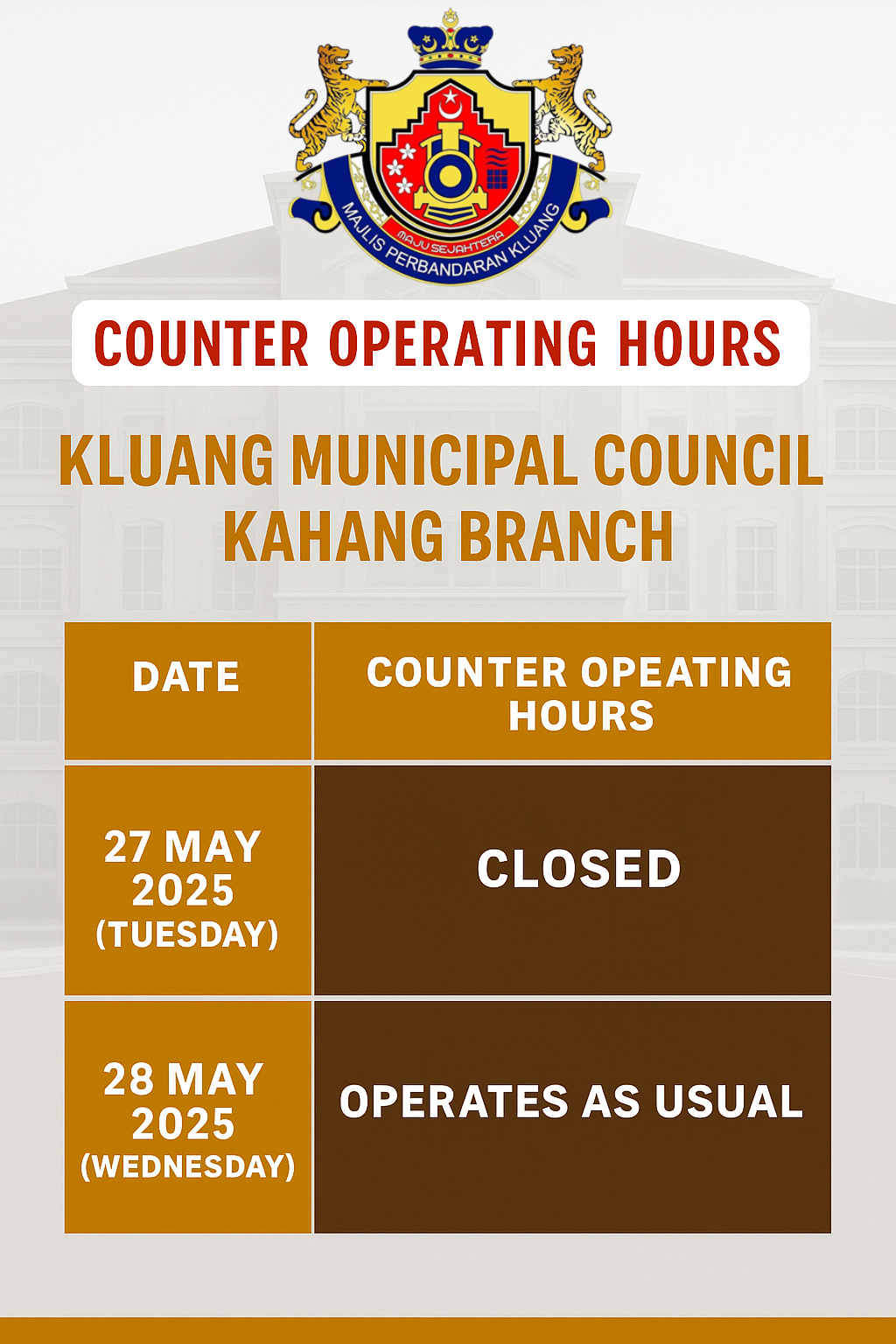 COUNTER OPERATING HOURS KLUANG MUNICIPAL COUNCIL KAHANG BRANCH