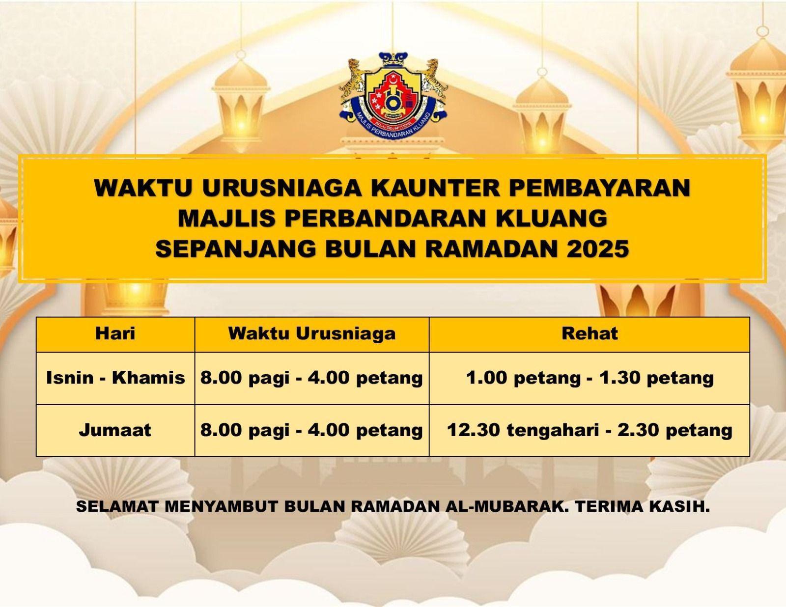 waktu urus niaga kaunter pembayaran Majlis Perbandaran Kluang sepanjang bulan Ramadan 2025